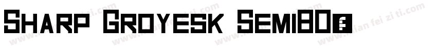 Sharp Groyesk SemiBO字体转换